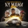 Ay Mamá [Remix]