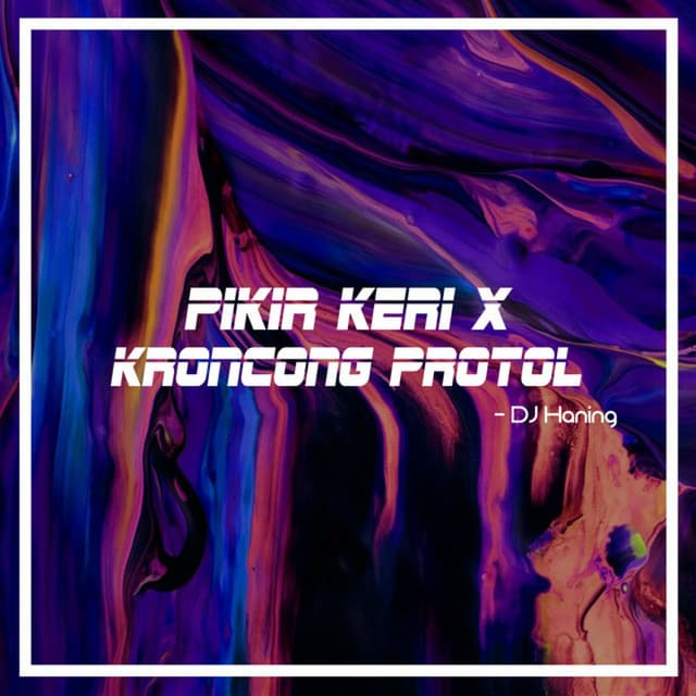 Album cover art for Pikir Keri X Kroncong Protol