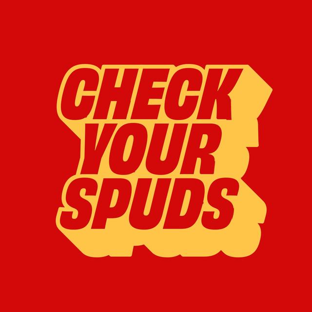 Album cover art for CHECK YOUR SPUDS