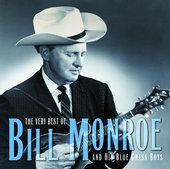 Album cover art for The Very Best of Bill Monroe and His Blue Grass Boys