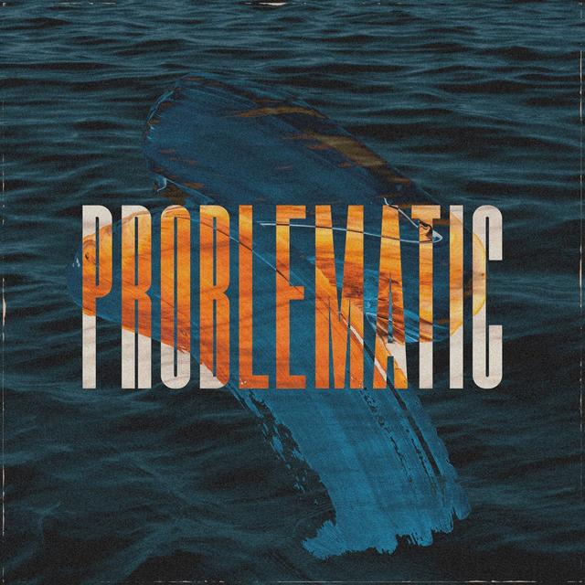 Album cover art for PROBLEMATIC