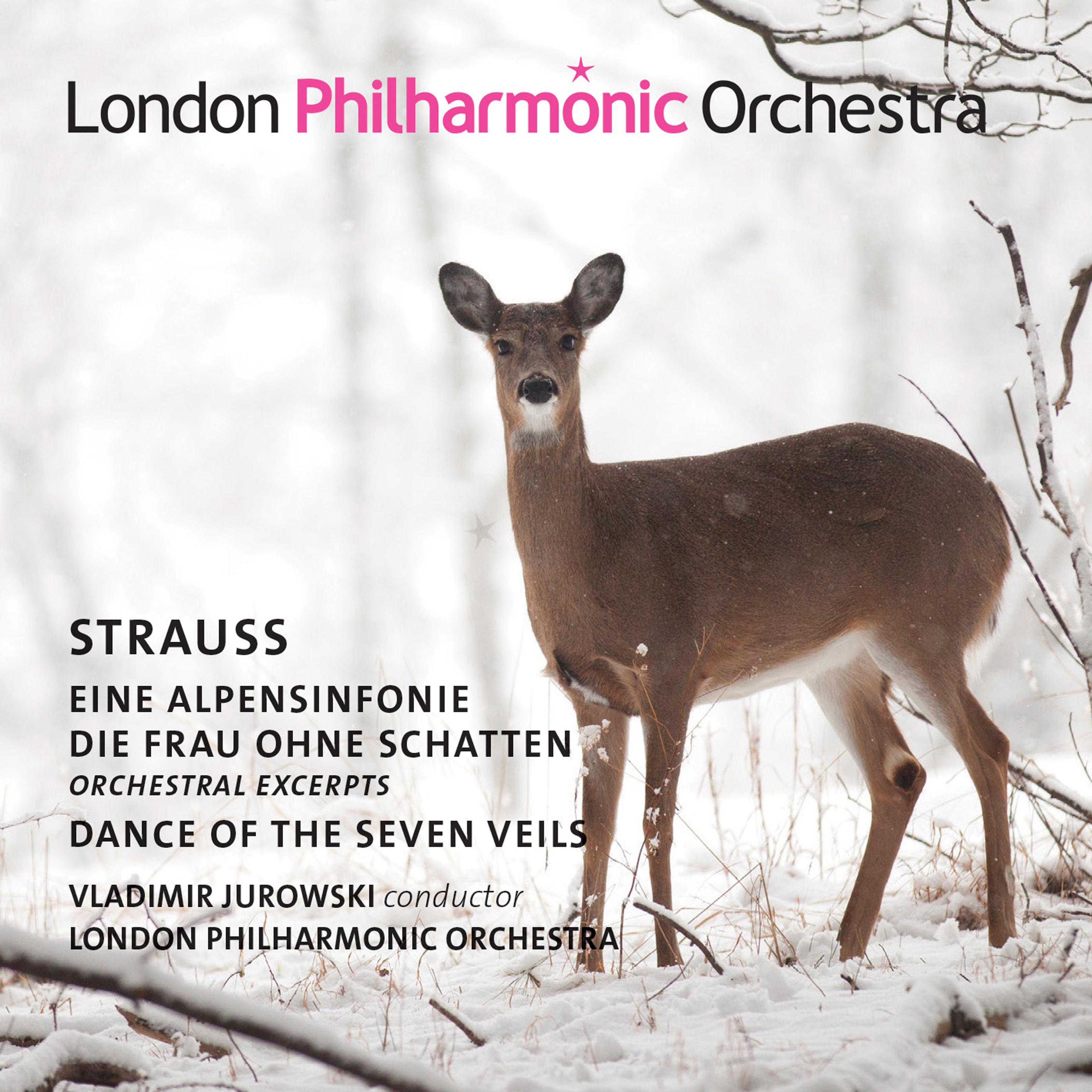 Strauss: Eine Alpensinfonie, Dance of the Seven Veils...