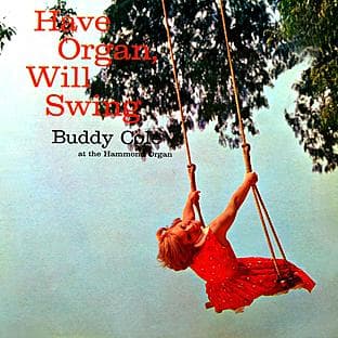 Album cover art for Have Organ, Will Swing