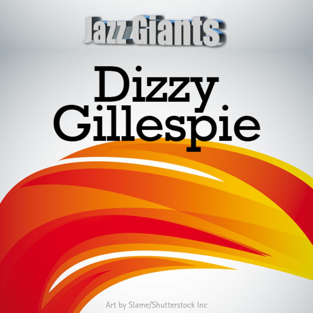 Jazz Giants: Dizzie Gillespie