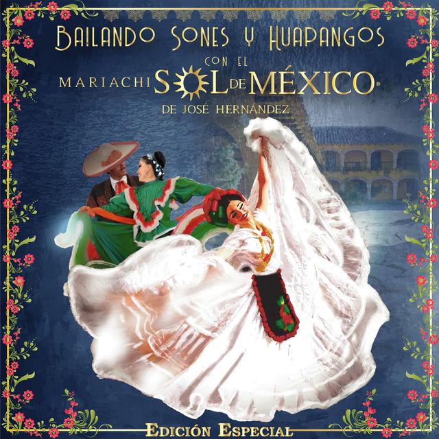 Album cover art for Bailando Sones y Huapangos Con el Mariachi Sol de México de José Hernández