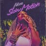 SLOWMOTION