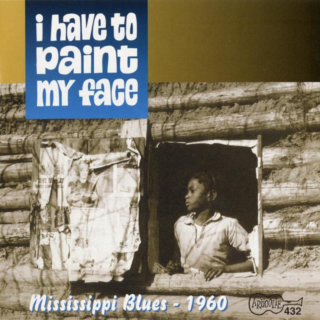 Album cover art for I Have To Paint My Face