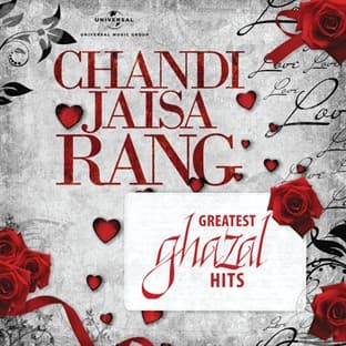 Album cover art for Chandi Jaisa Rang…Greatest Ghazal Hits