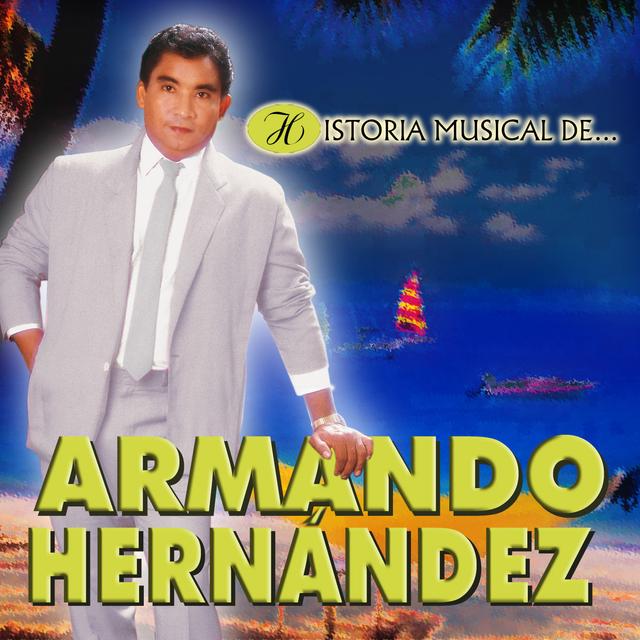 Album cover art for Historia Musical de Armando Hernández