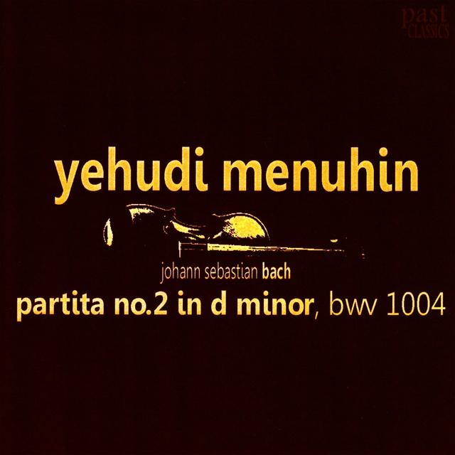 Album cover art for Bach: Partita No. 2 In D Minor, Bwv1004