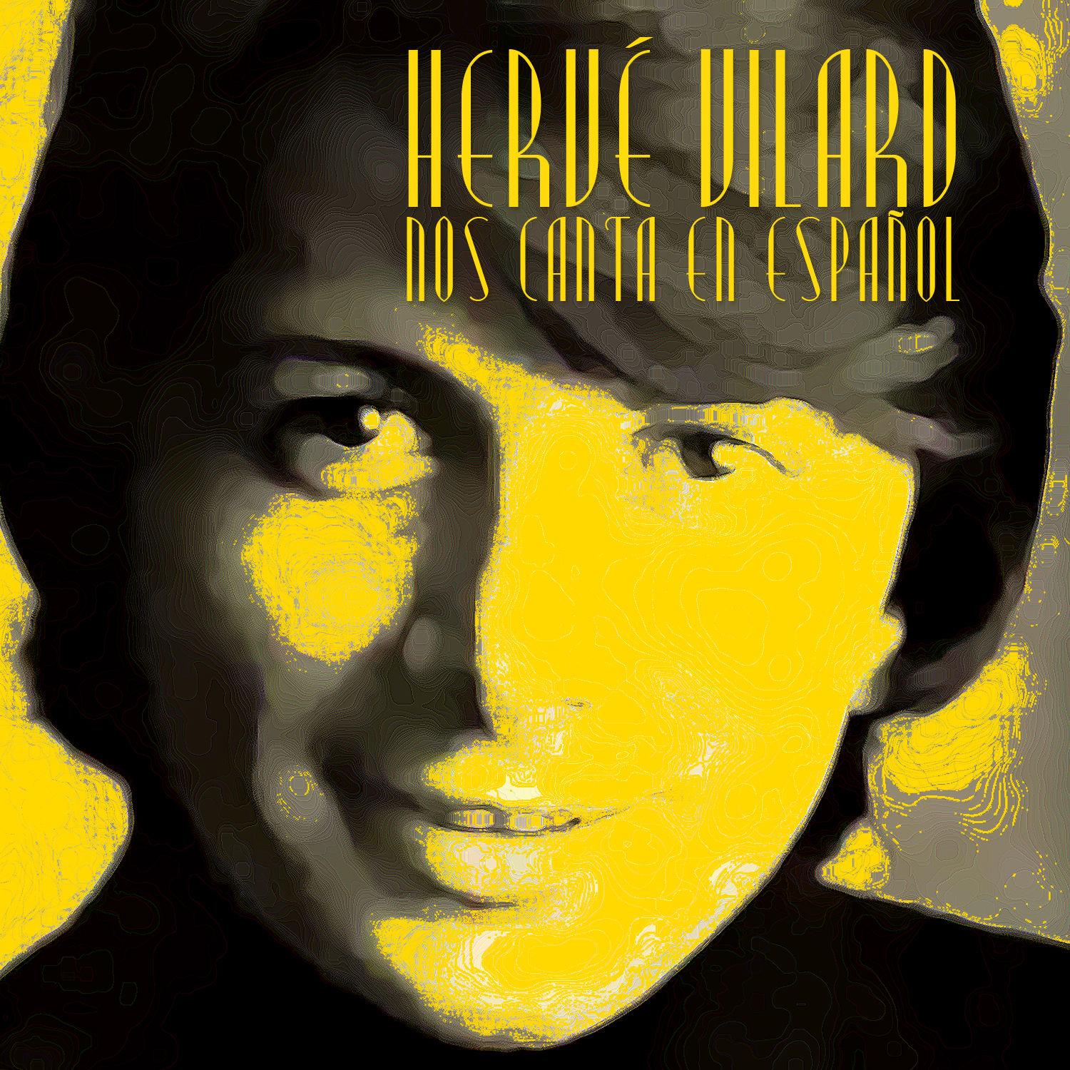 Hervé Vilard Nos Canta en Español