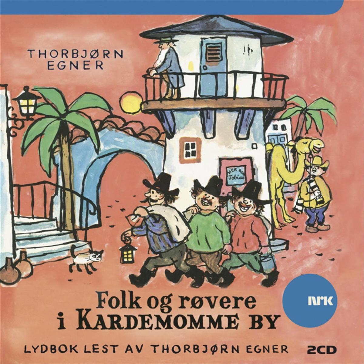 Folk og røvere i Kardemomme by (Lydbok)