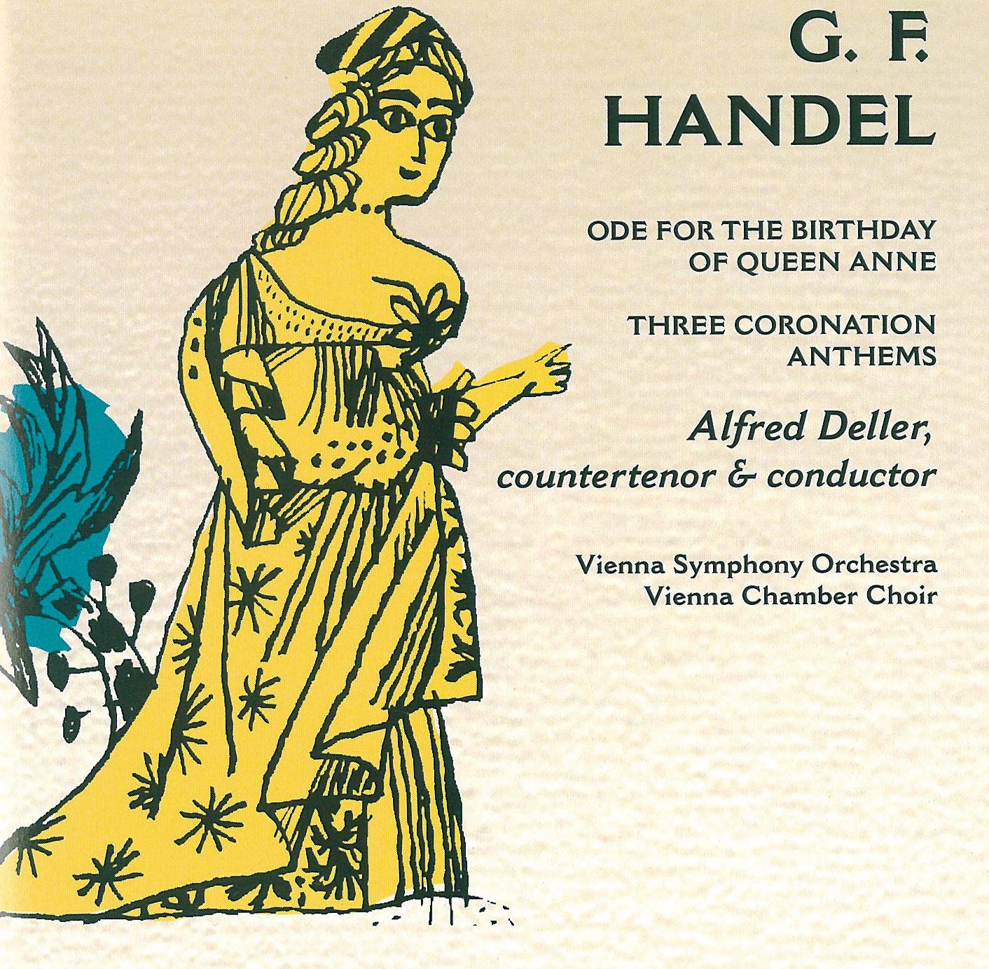 Handel: Ode for the Birthday of Queen Anne & Three Coronation Anthems