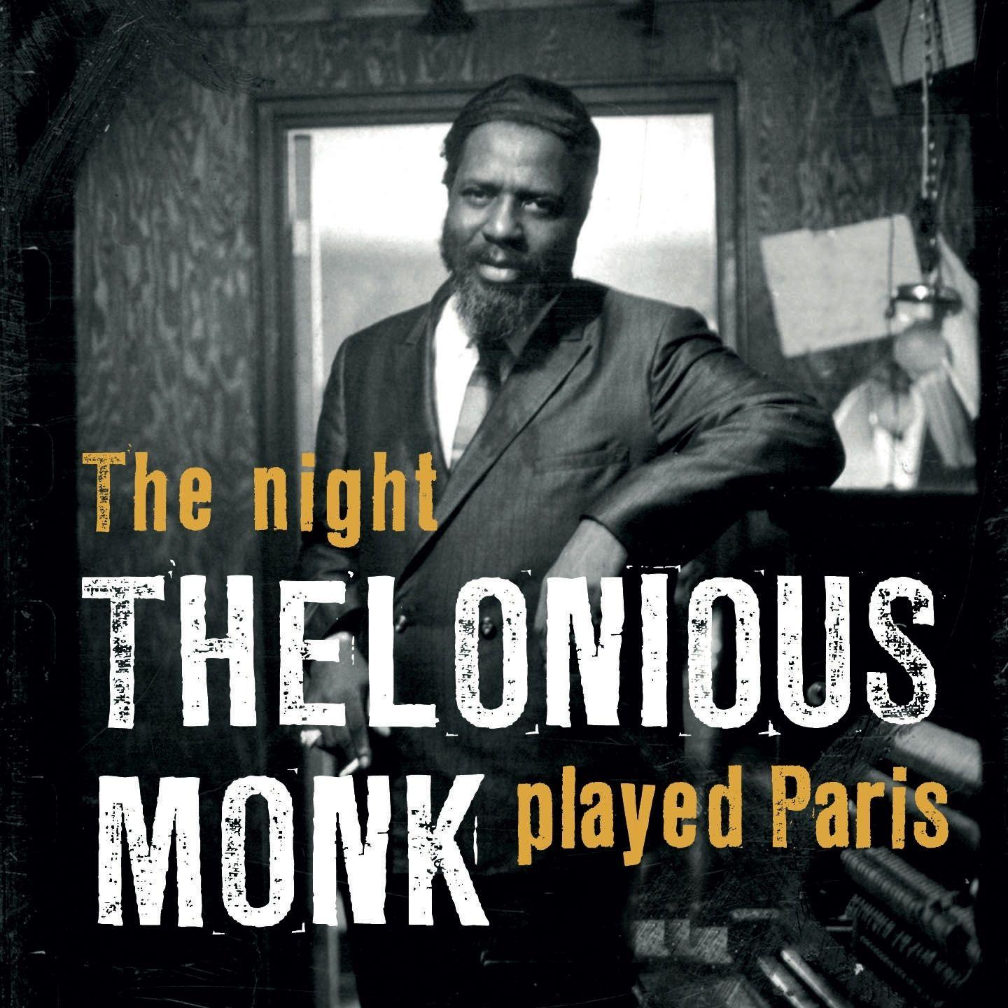 The Night Thelonious Monk Played Paris