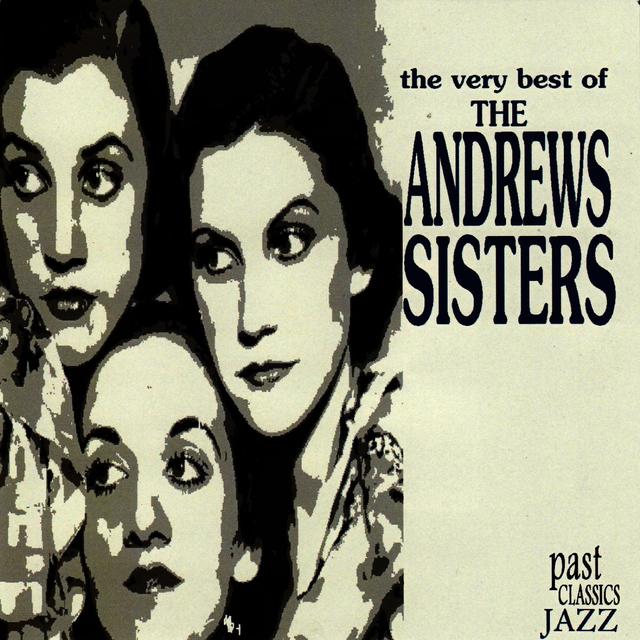 Album cover art for The Very Best Of The Andrews Sisters