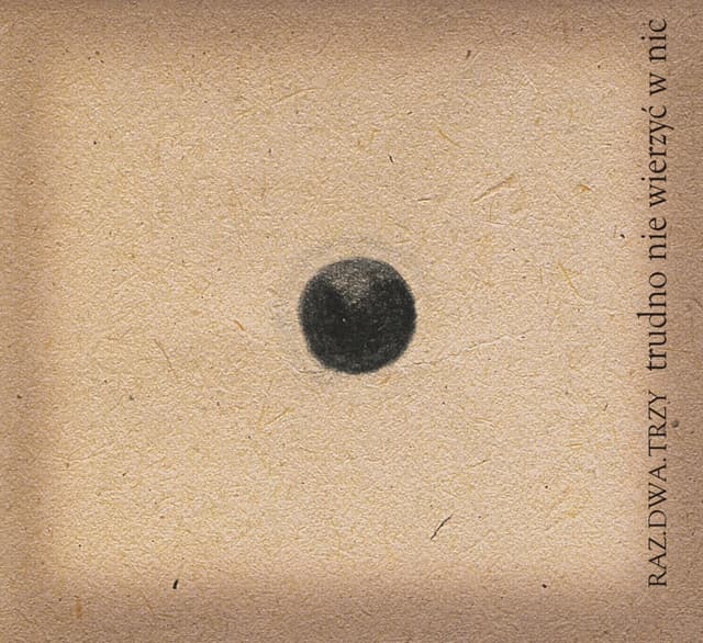 Album cover art for Trudno Nie Wierzyc W Nic