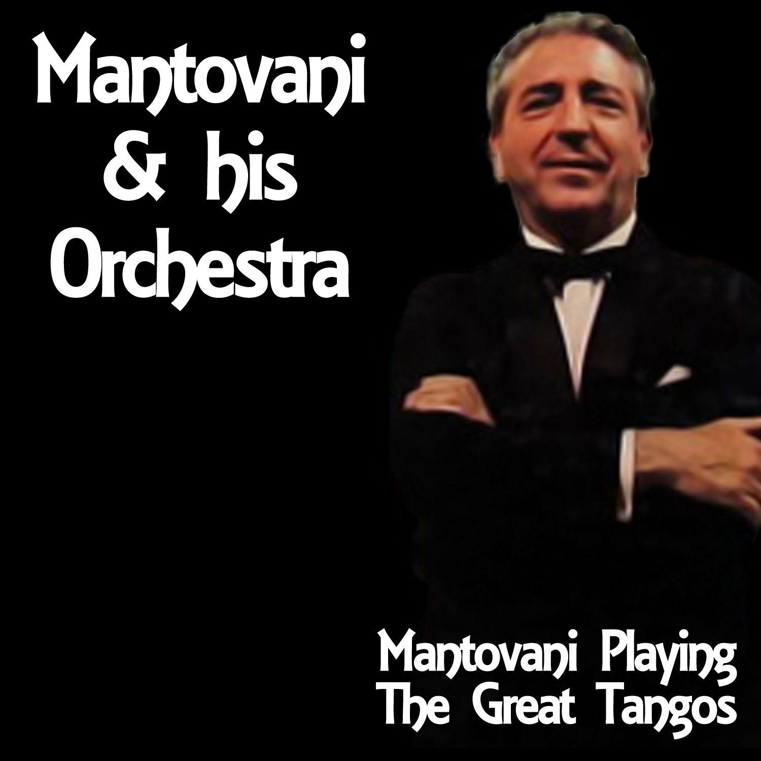 Mantovani Playing The Great Tangos