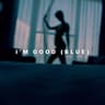 I'm Good