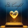 Be Careful