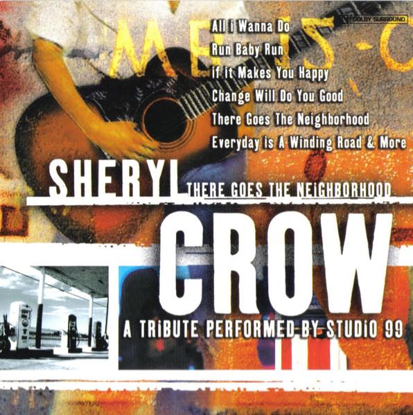 There’s Goes the Neighborhood: A Sheryl Crow Tribute