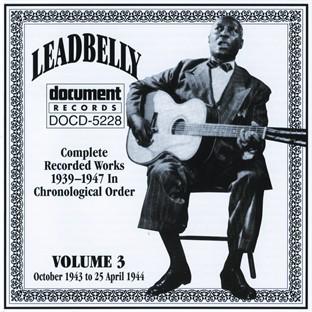 Leadbelly Vol. 3 1939-1947