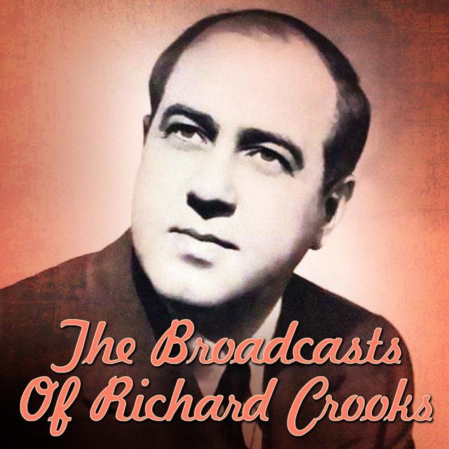 Album cover art for The Broadcasts Of Richard Crooks