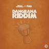 Dangbana Riddim