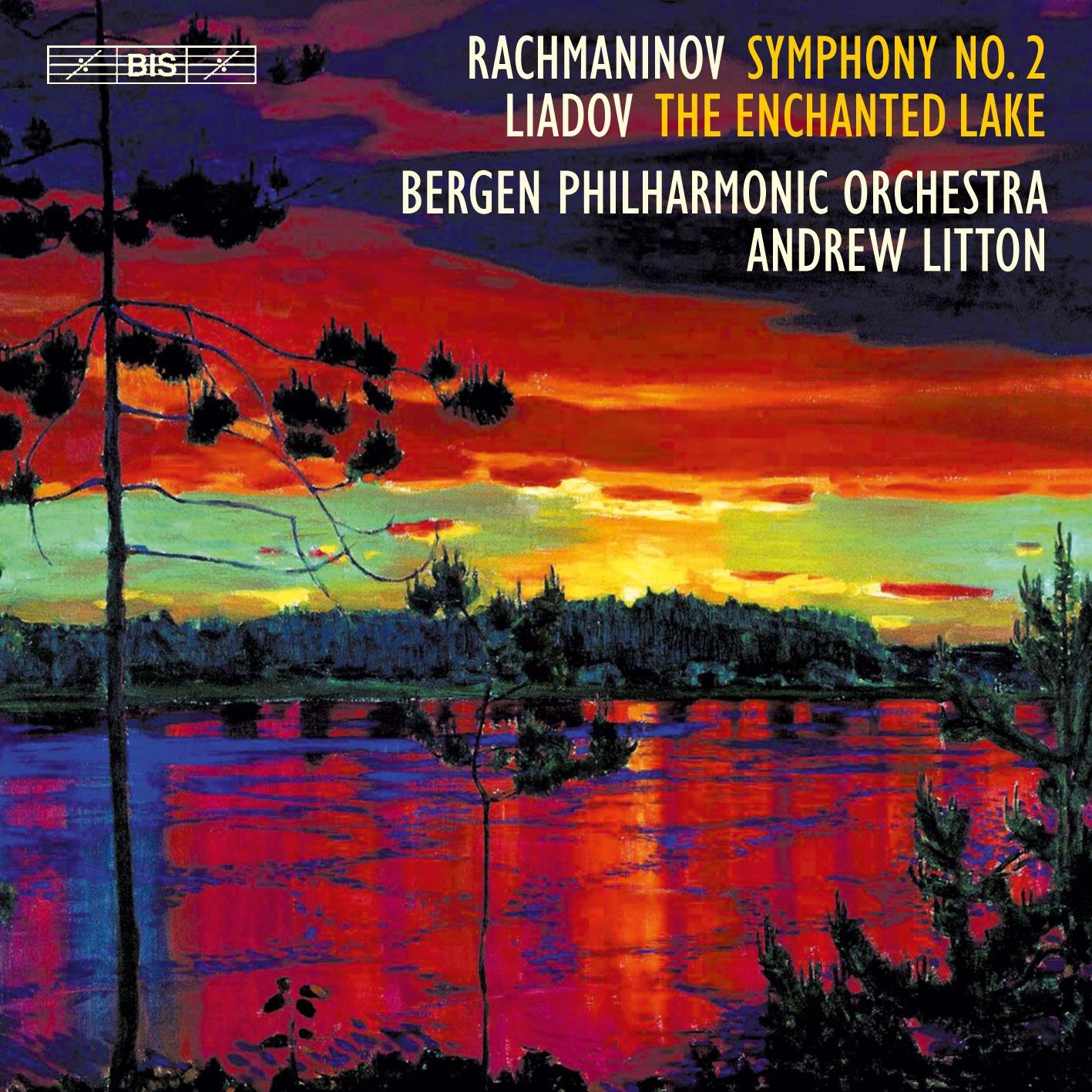Rachmaninoff: Symphony No. 2 in E Minor, Op. 27 - Lyadov: The Enchanted Lake, Op. 62