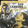 Tan Cabrona y Tan Bonita