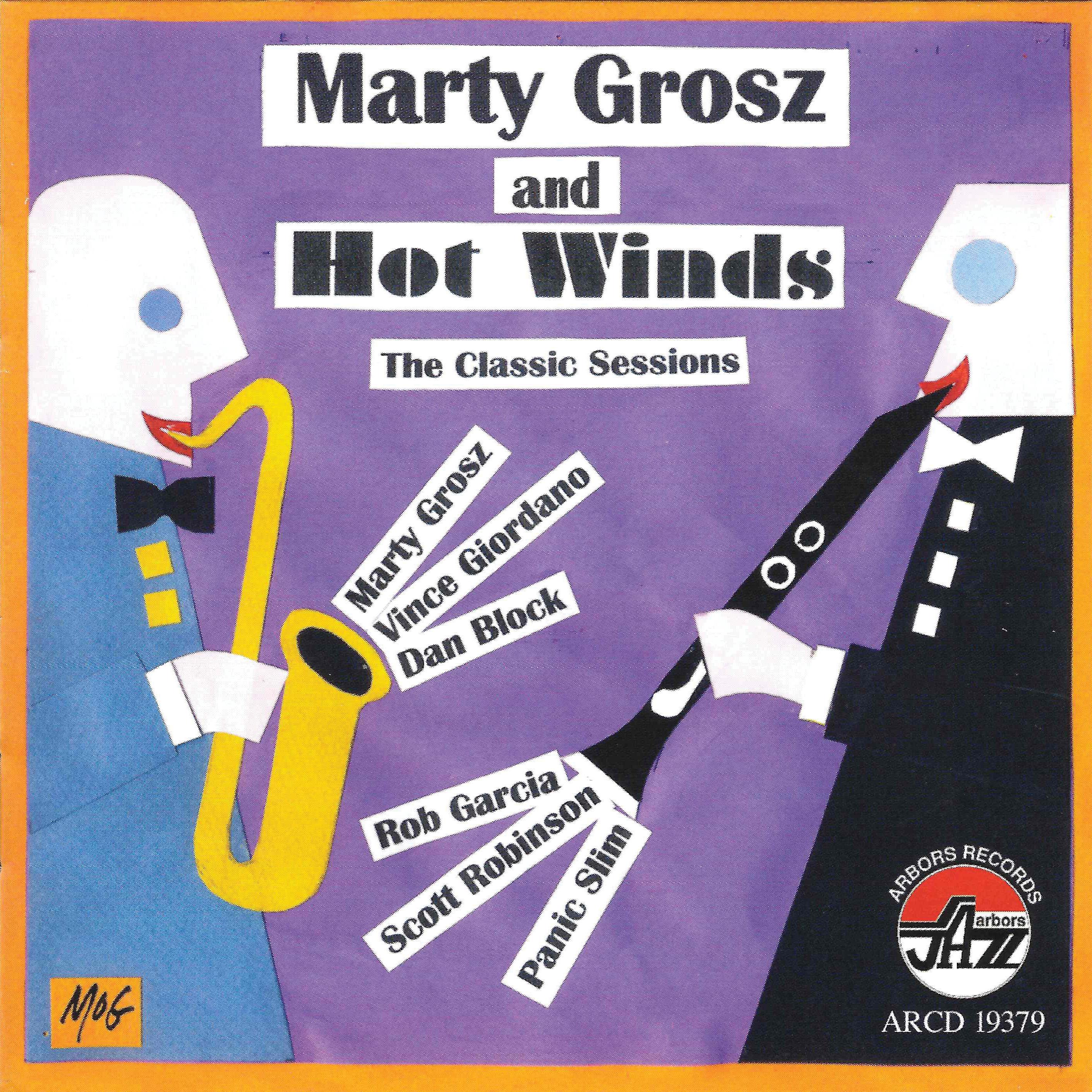 Marty Grosz And Hot Winds, The Classic Sessions
