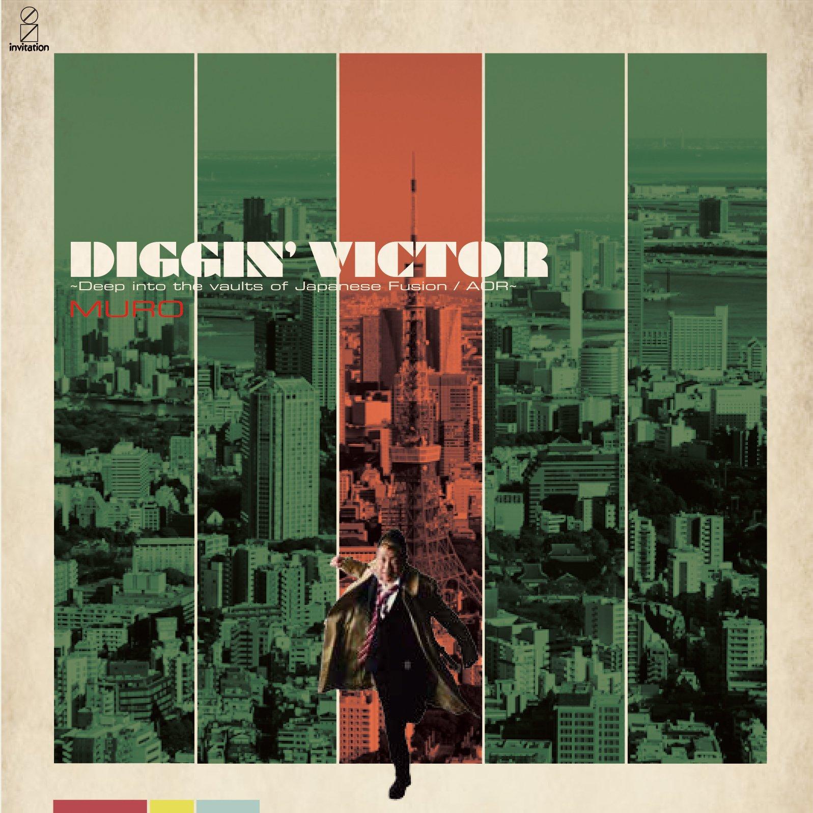 DIGGIN' VICTOR～Deep into the valuts of Japanese Fusion/AOR～