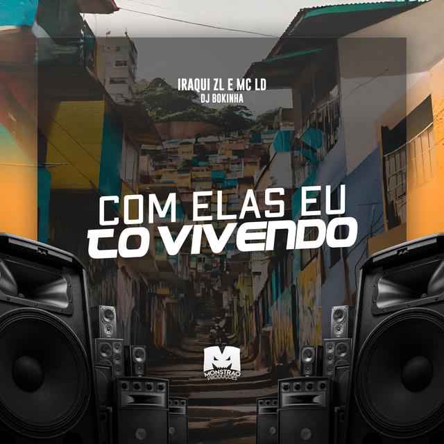Album cover art for Com Elas Eu To Vivendo