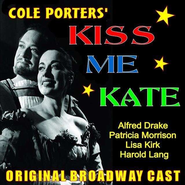 Album cover art for Cole Porters Kiss Me Kate: Original Broadway Cast