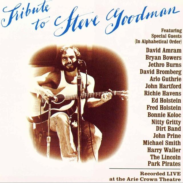 Album cover art for Tribute to Steve Goodman