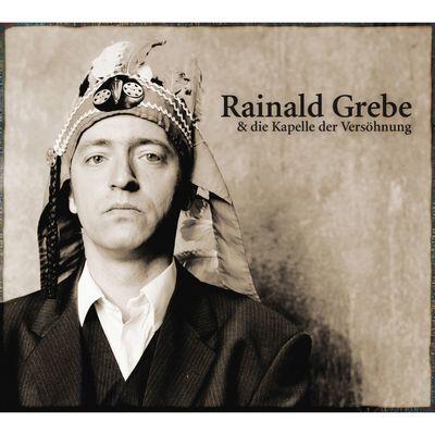 Rainald Grebe & die Kapelle der Versöhnung