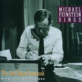 Album cover art for Michael Feinstein Sings The Jule Styne Songbook