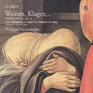 Bach: Weinen, Klagen... Cantates BWV 12, 38, 75