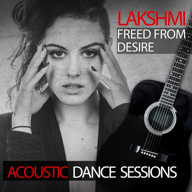 Album cover art for Freed From Desire (Acoustic Dance Sessions)