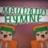 Die Maudado Hymne