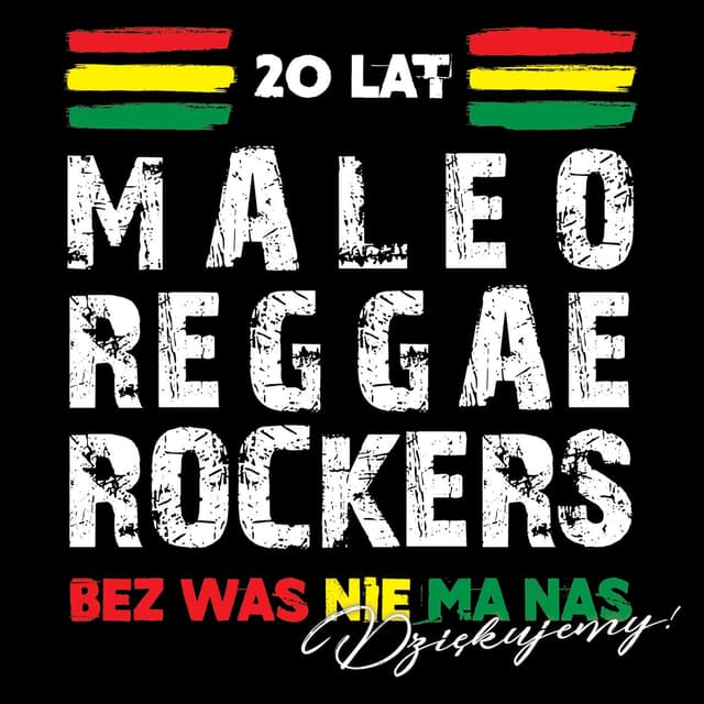 Album cover art for 20 Lat Maleo Reggae Rockers - Bez Was Nie Ma Nas - Dziękujemy!