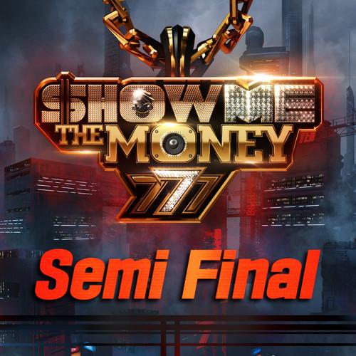 Album cover art for Show Me the Money 777 Semi Final