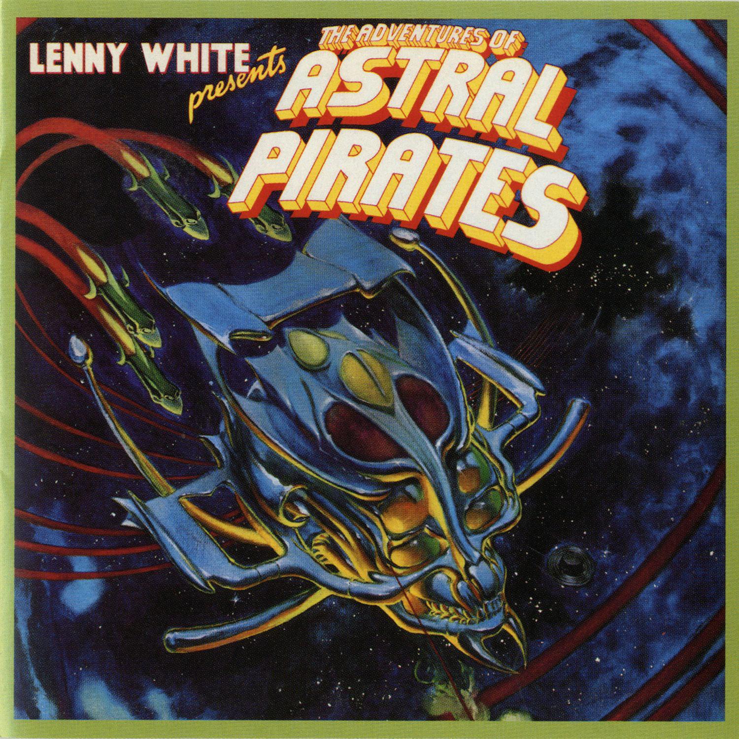 Lenny White Presents The Adventures Of Astral Pirates