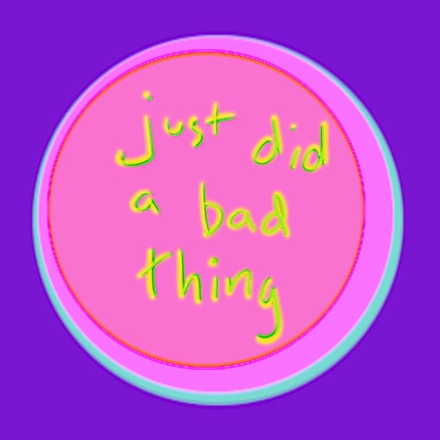 Album cover art for just did a bad thing