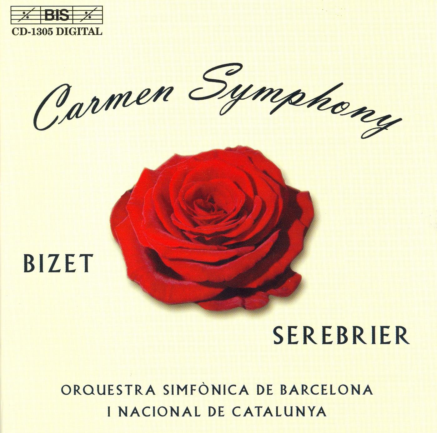 Bizet-Serebrier: Carmen Symphony / Bizet: L'arlesienne Suites Nos. 1 And 2