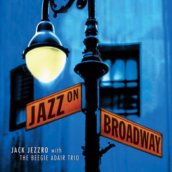 Album cover art for Jazz On Broadway: Jazz Guitar Tribute To Broadway