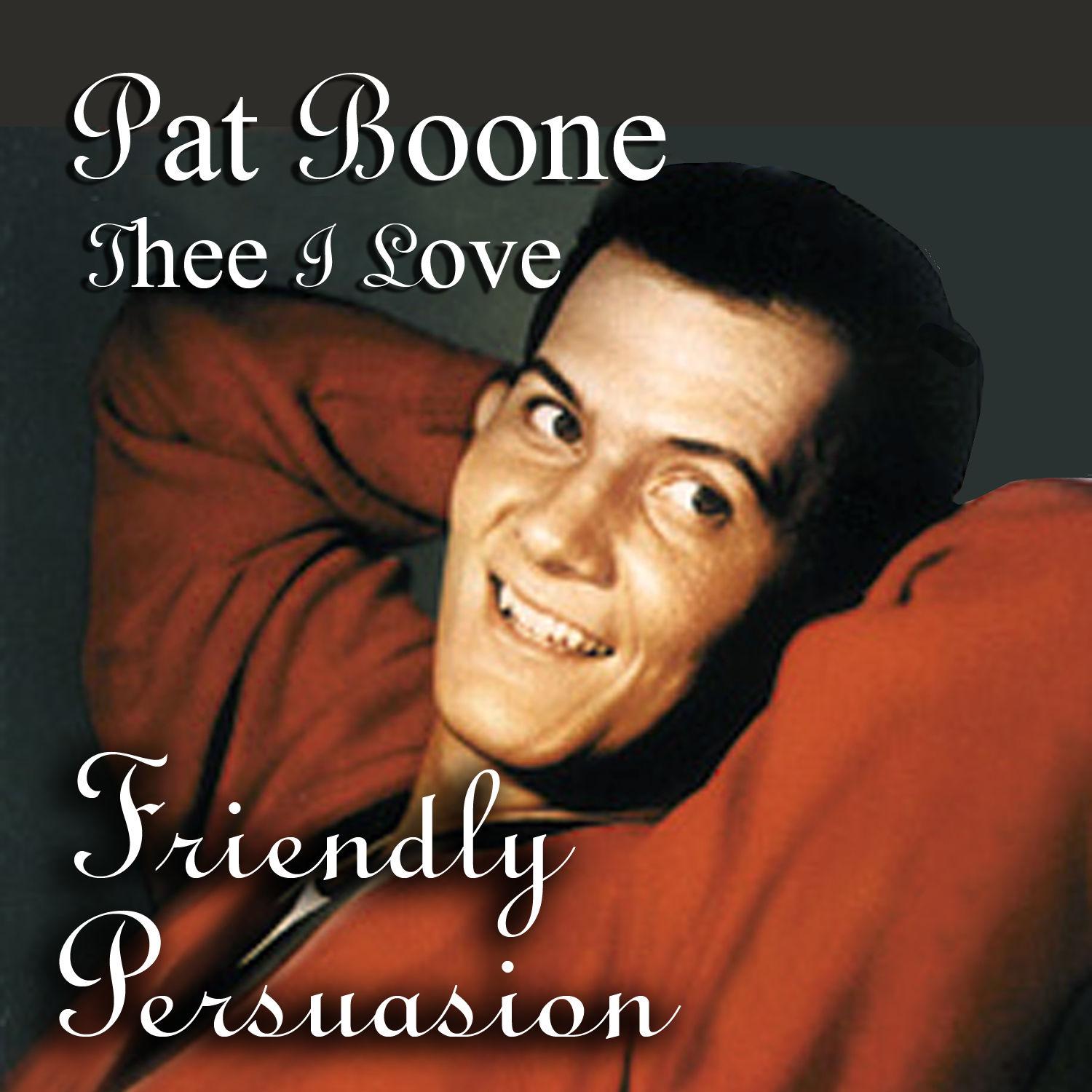 Friendly Persuasion (thee I Love)