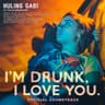 Huling Gabi [From I'm Drunk I Love You]
