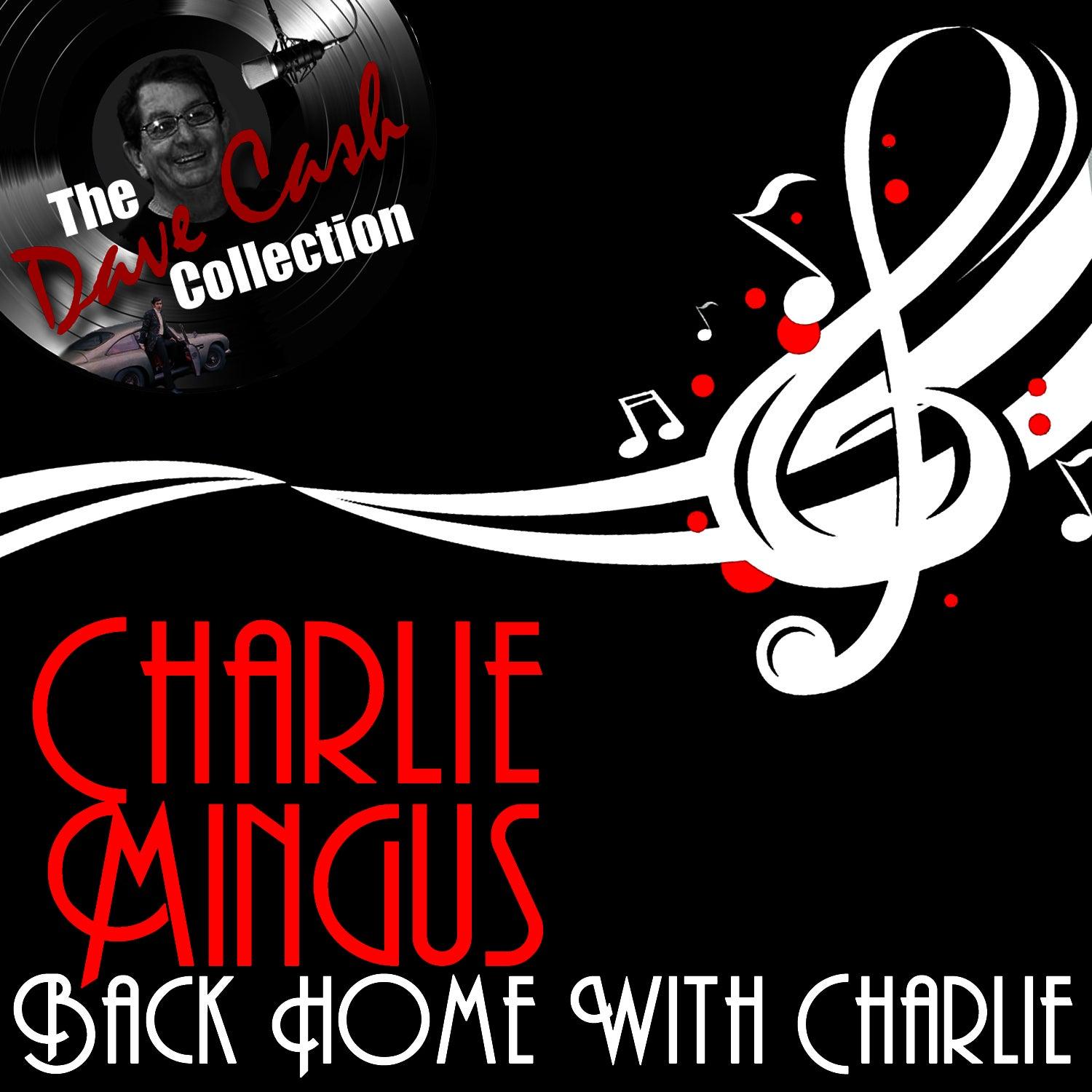 Back Home With Charlie - [the Dave Cash Collection]