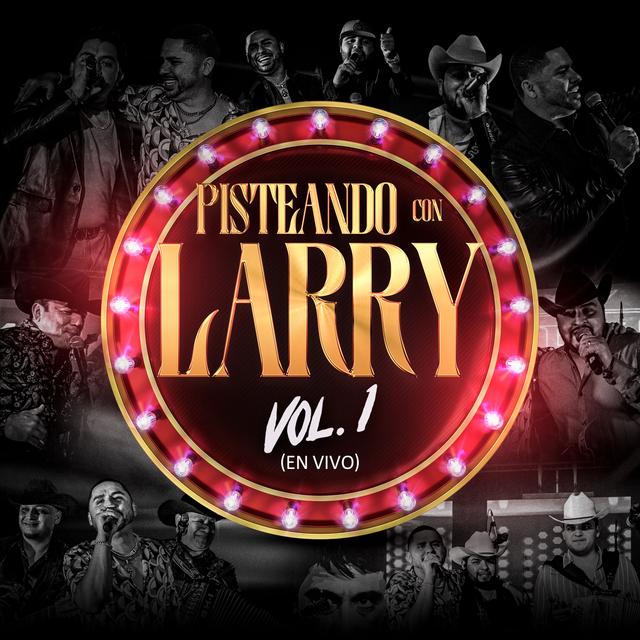 Album cover art for Pisteando Con Larry Hernández, Vol. 1