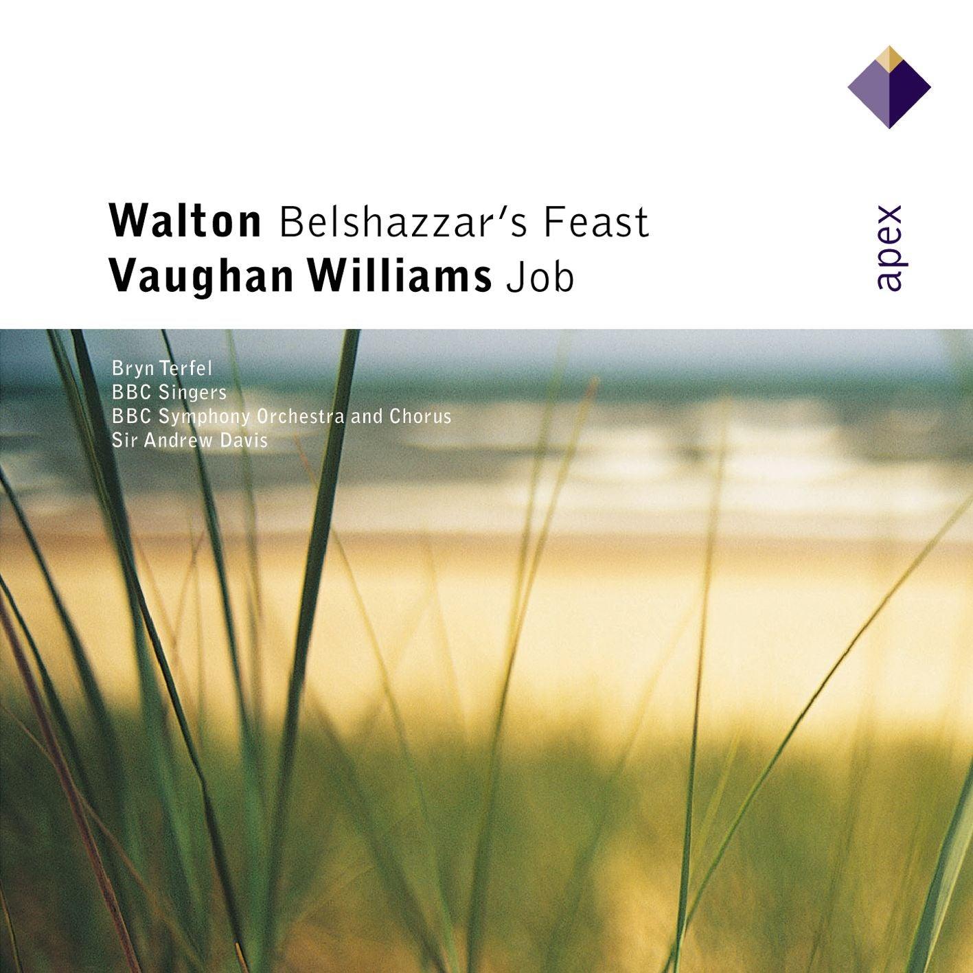 Walton: Belshazzar's Feast - Vaughan Williams: Job